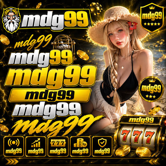 MDG99 - mdg99 Platform Slot Online dengan Pengalaman Bermain Terbaik